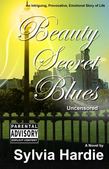 Blue Secret Blues: Uncensored
