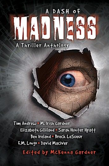 A Dash of Madness: A Thriller Anthology