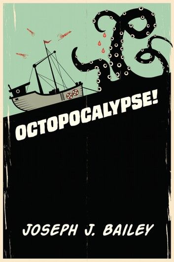 Octopocalypse