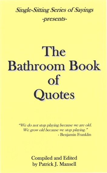 The Bathroom Book of Quotes