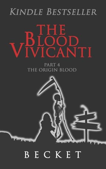 The Blood Vivicanti Part 4