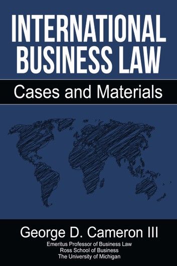 International Business Law: Cases and Materials
