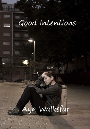 Good Intentions