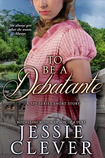 To Be a Debutante: A Spy Series Short Story