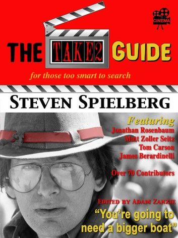 The Take2 Guide To Steven Spielberg