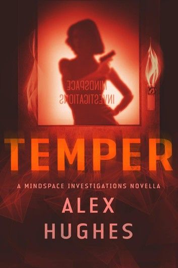 Temper: A Mindspace Investigations Novella (Book #4.7)