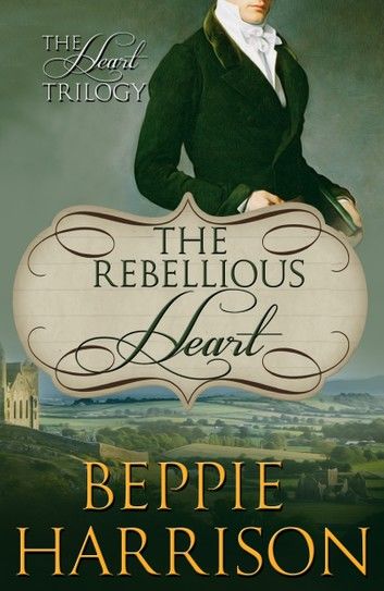 The Rebellious Heart