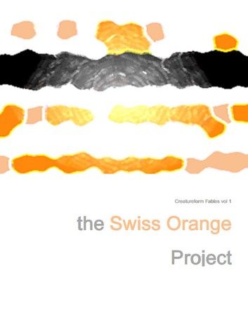 The Swiss Orange Project Book 1: Celladore