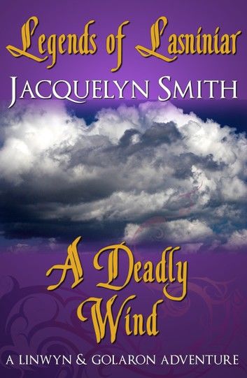 A Deadly Wind: A Legends of Lasniniar Short