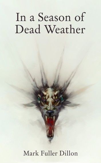 In A Season Of Dead Weather