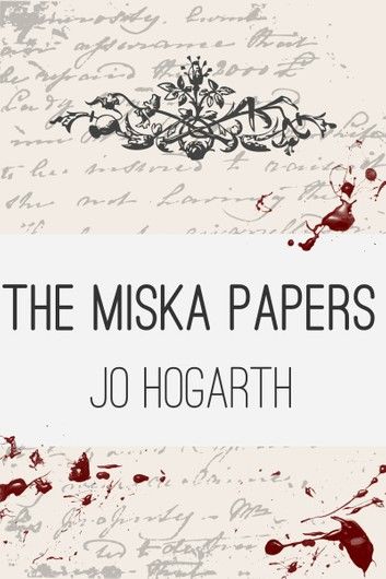 The Miska Papers