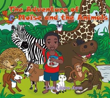 The Adventure of Moïse and the Animals