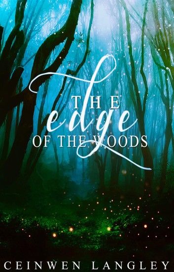 The Edge Of The Woods