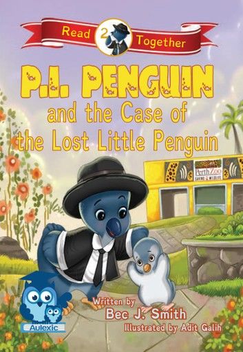 P.I. Penguin and the Case of the Lost Little Penguin