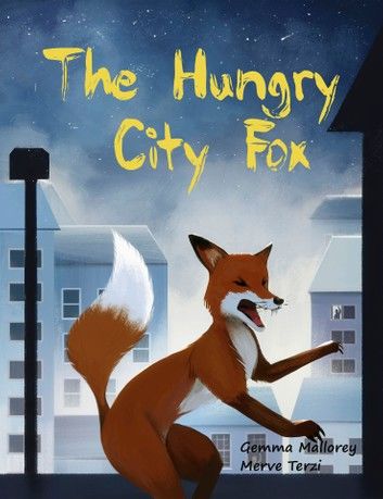 The Hungry City Fox