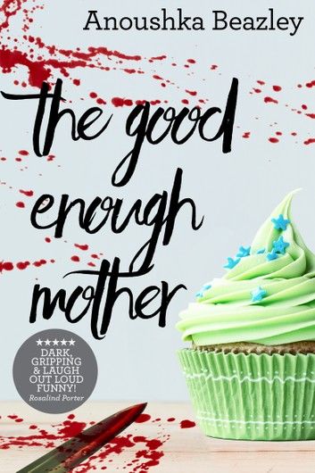 The Good Enough Mother