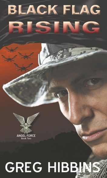 Black Flag Rising-Angel Force Book Two