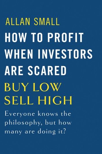 How to Profit When Investors Are Scared