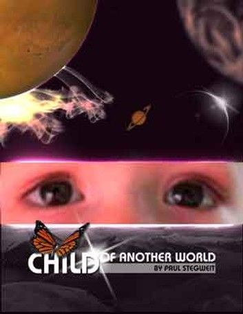 CHILD OF ANOTHER WORLD