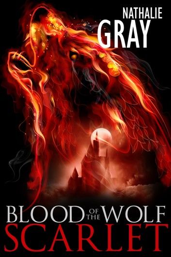 Blood Of The Wolf: Scarlet