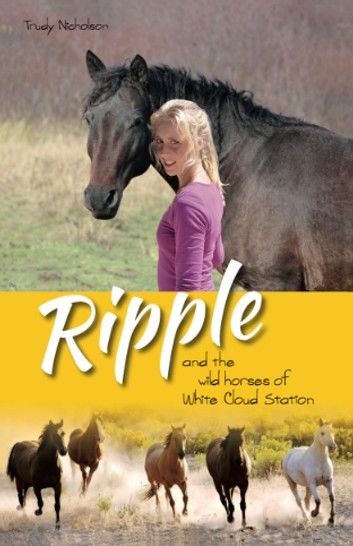 Ripple and the Wild Horses of White Cloud Station