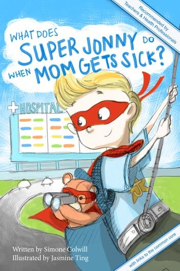 What Does Super Jonny Do When Mom Gets Sick? (DIABETES version).
