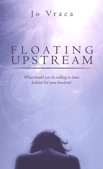 Floating Upstream