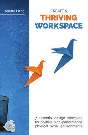 Create a Thriving Workspace
