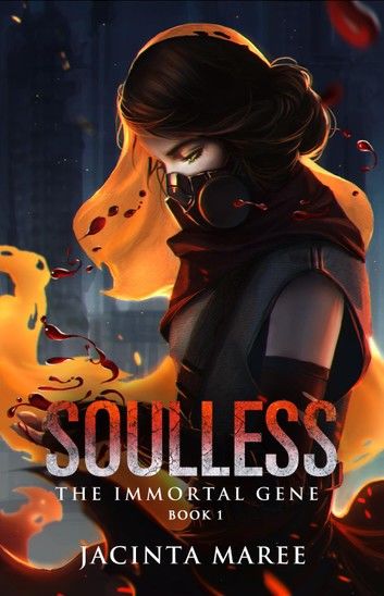 Soulless: The Immortal Gene Trilogy
