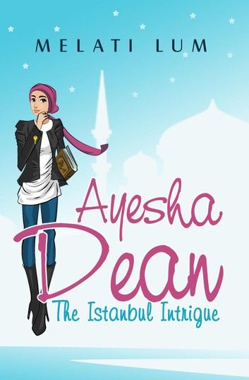 Ayesha Dean The Istanbul Intrigue
