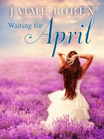 Waiting for April