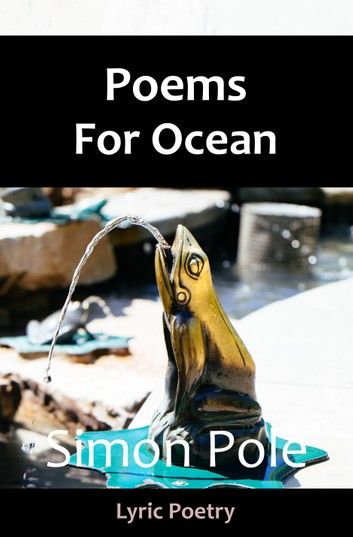 Poems For Ocean: Lyric Poetry