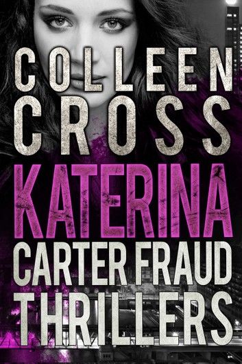 Katerina Carter Fraud Legal Thrillers Box Set: Books 1-3