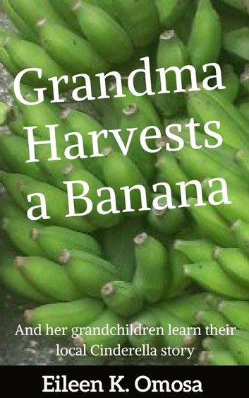 Grandma Harvests a Banana