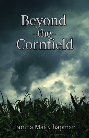BEYOND THE CORNFIELD