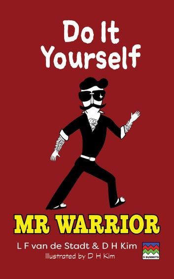 Do It Yourself (Mr Warrior)