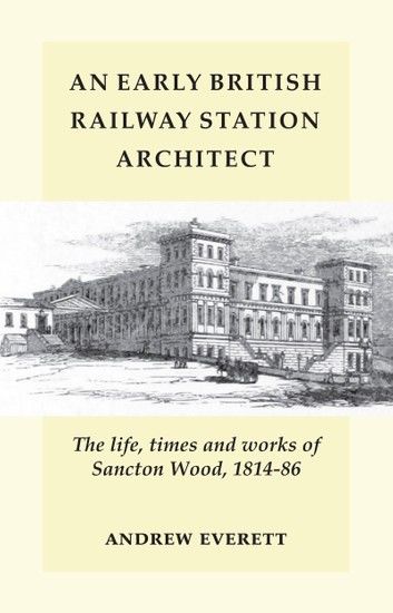 An Early British Railway Station Architect