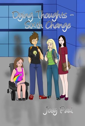 Dying Thoughts: Sixth Change