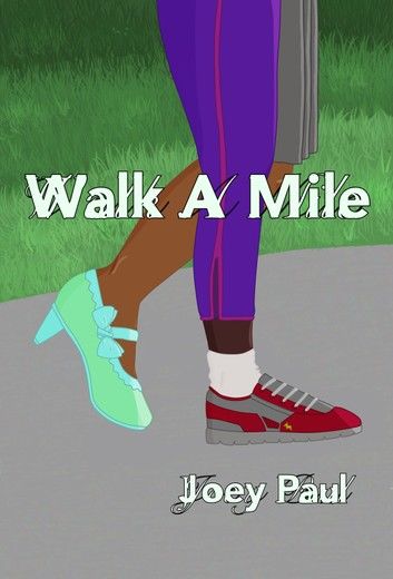 Walk A Mile