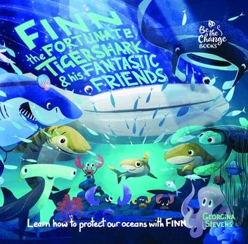 Finn the Fortunate Tiger Shark and His Fantastic Friends