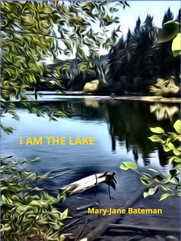 I Am The Lake