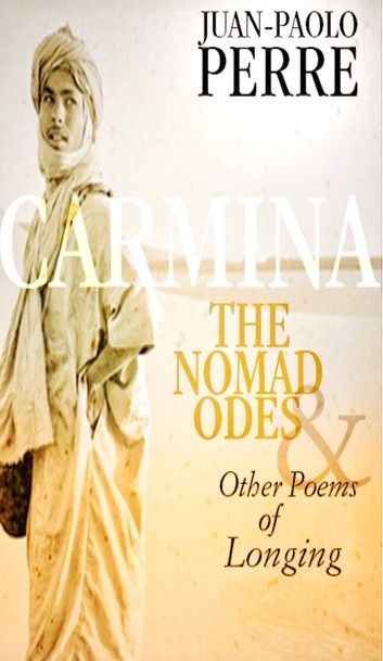 Carmina: The Nomad Odes