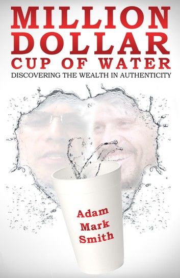 Million Dollar Cup of Water