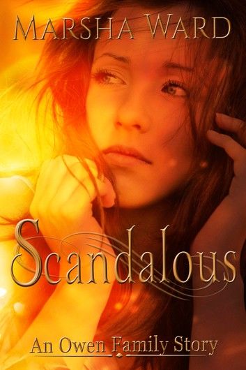 Scandalous: An Owen Family Story