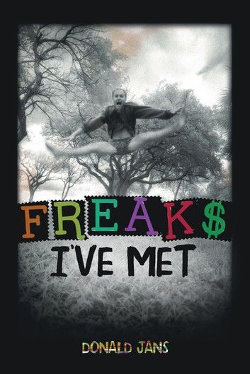 Freaks I’ve Met