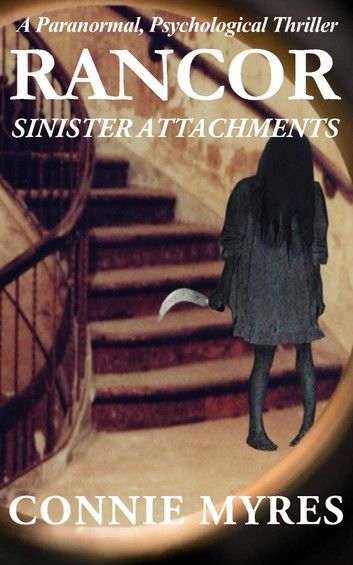 Sinister Attachments: A Paranormal Psychological Thriller