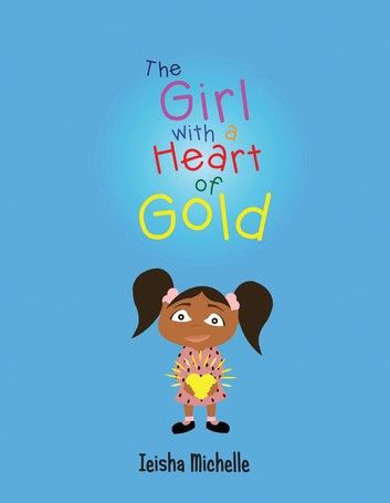 The Girl with a Heart of Gold