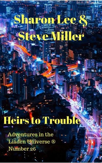 Heirs to Trouble