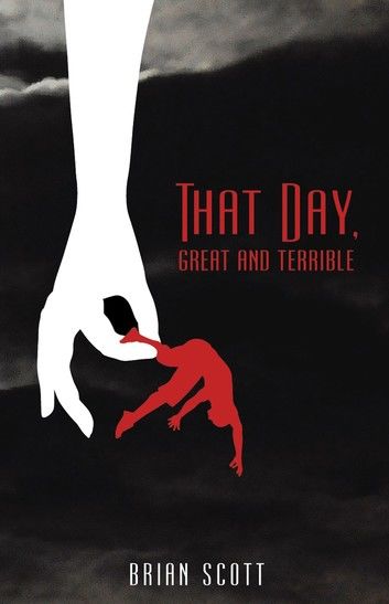That Day, Great and Terrible