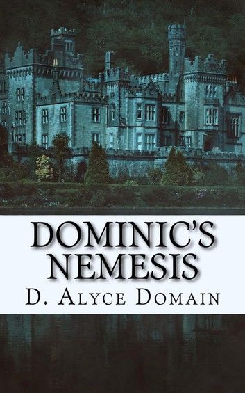 Dominic’s Nemesis